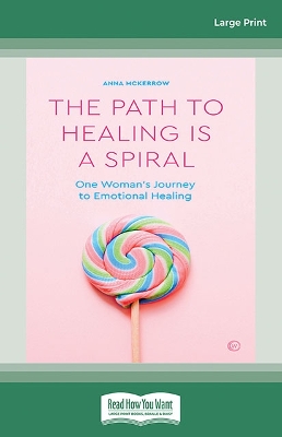 Book cover for The Path to Healing is Spiral