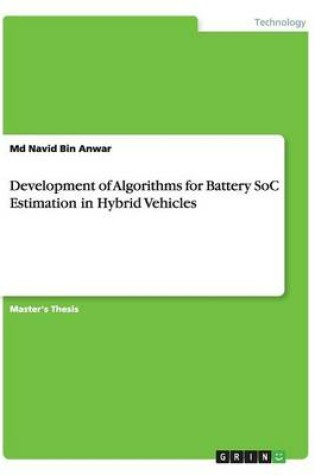 Cover of Development of Algorithms for Battery SoC Estimation in Hybrid Vehicles