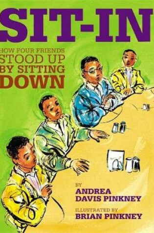 Cover of Sit-In: How Four Friends Stood Up By Sitting Down