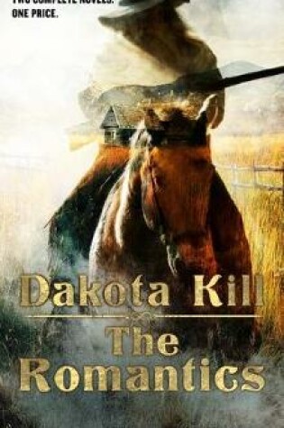 Cover of Dakota Kill and the Romantics