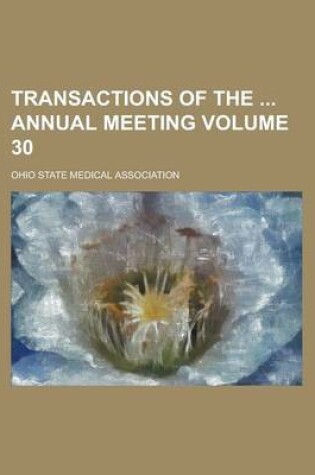 Cover of Transactions of the Annual Meeting Volume 30