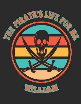 Book cover for The Pirate's Life For ME William�