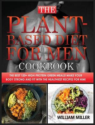 Book cover for The Plant-Based Diet for Men Cookbook