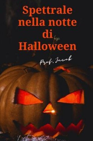 Cover of Spettrale nella notte di Halloween