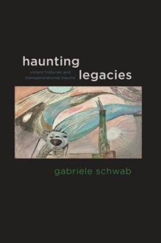 Cover of Haunting Legacies