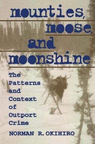 Cover of Mounties, Moose, and Moonshine