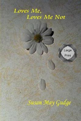 Book cover for Large Print - Loves Me, Loves Me Not