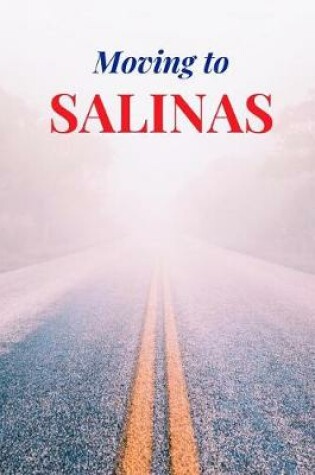 Cover of Moving to Salinas