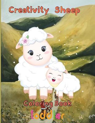 Book cover for Creativity Sheep Coloring Book Toddler