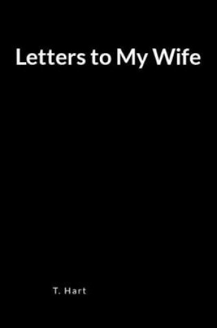 Cover of Letters to My Wife