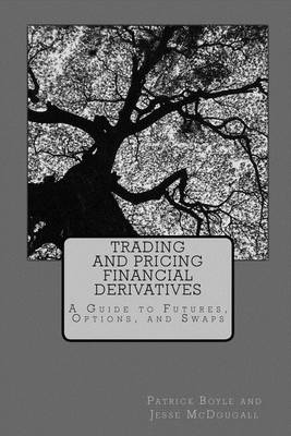 Book cover for Trading and Pricing Financial Derivatives