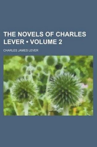 Cover of The Novels of Charles Lever (Volume 2)