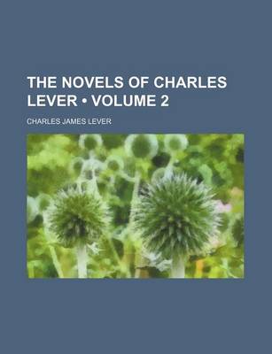 Book cover for The Novels of Charles Lever (Volume 2)