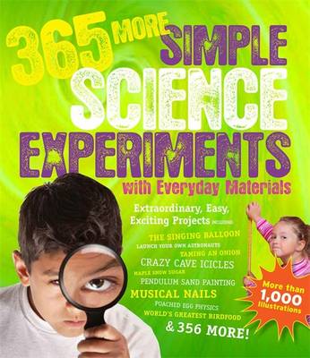 Book cover for 365 More Simple Science Experiments with Everyday Materials Volume 2