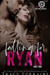 Book cover for Falling For Ryan