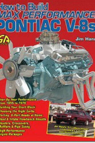 Cover of How to Build Max-Performance Pontiac V-8s