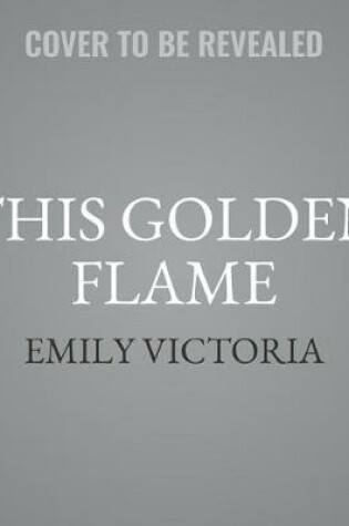 Cover of This Golden Flame
