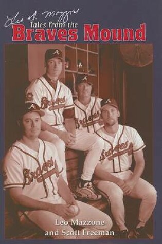 Cover of Leo Mazzone's Tales from the Braves Mound