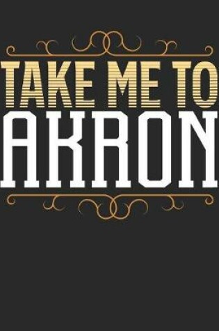 Cover of Take Me To Akron