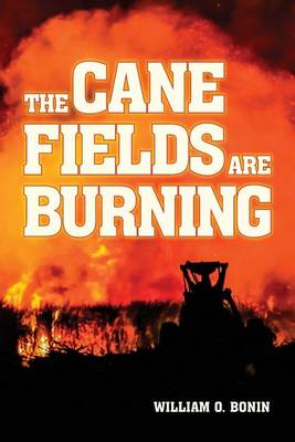 Book cover for The Cane Fields Are Burning