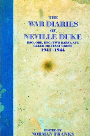 Cover of The War Diaries of Neville Duke
