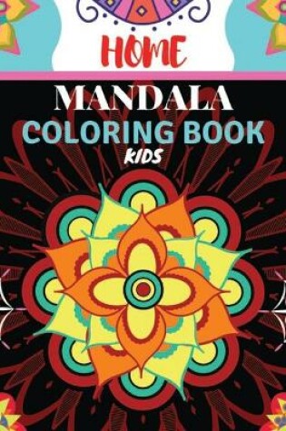 Cover of Home Mandala Coloring Kids