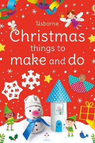 Cover of Christmas Things to Make and Do