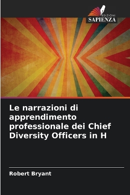 Book cover for Le narrazioni di apprendimento professionale dei Chief Diversity Officers in H