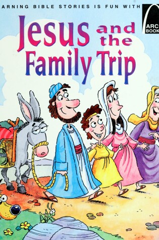 Cover of Jesus and the Family Trip