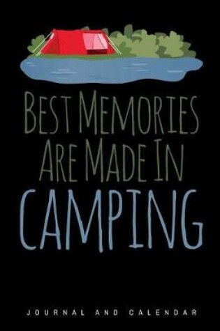 Cover of Best Memories Are Made in Camping