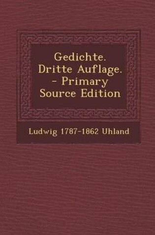 Cover of Gedichte. Dritte Auflage. - Primary Source Edition