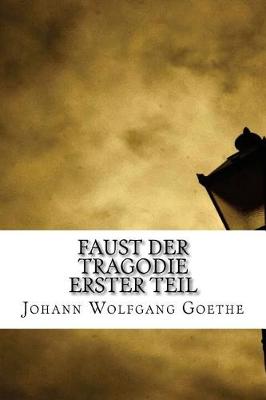 Book cover for Faust Der Tragodie Erster Teil