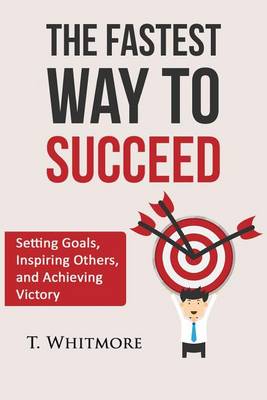 Book cover for The Fastest Way to Succeed