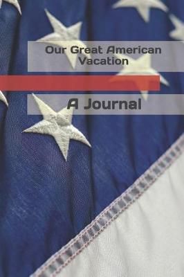 Book cover for Our Great American Vacation