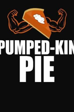 Cover of Pumped-Kin Pie