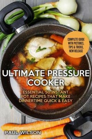 Cover of Ultimate Pressure Cooker