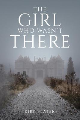 Book cover for The Girl Who Wasn't There