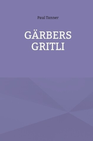 Cover of Gärbers Gritli