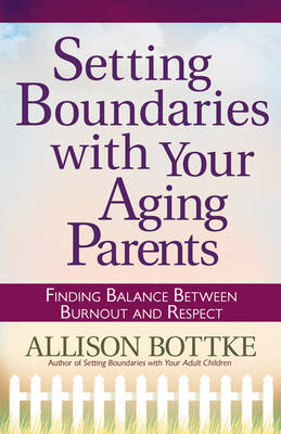 Book cover for Setting Boundaries with Your Aging Parents