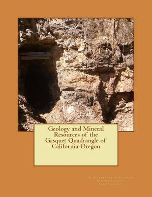 Book cover for Geology and Mineral Resources of the Gasquet Quadrangle of California-Oregon
