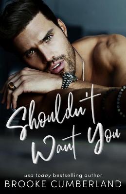 Book cover for Shouldn't Want You