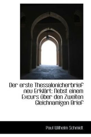 Cover of Der Erste Thessalonicherbrief Neu Erkl Rt