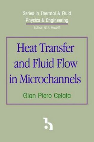 Cover of Heat Transfer and Fluid Flow in Microchannels