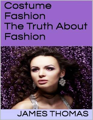 Book cover for Costume Fashion: The Truth About Fashion