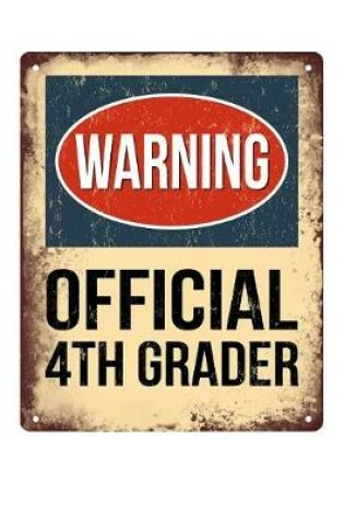 Cover of Warning Official 4th Grader