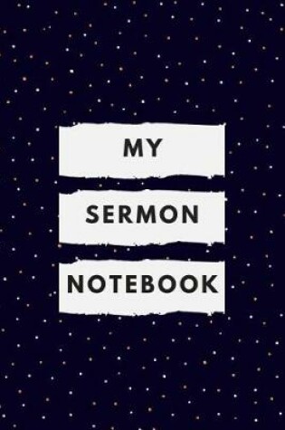 Cover of My Sermon Notebook