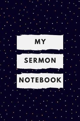 Book cover for My Sermon Notebook