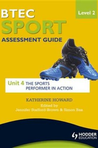 Cover of BTEC First Sport Level 2 Assessment Guide: Unit 4 The Sports Performer in Action