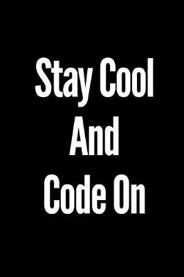 Book cover for Stay Cool and Code on