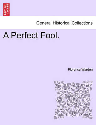 Book cover for A Perfect Fool.